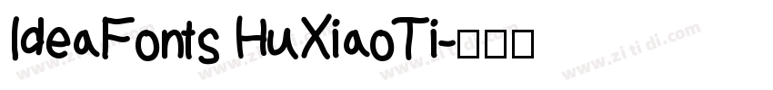 IdeaFonts HuXiaoTi字体转换